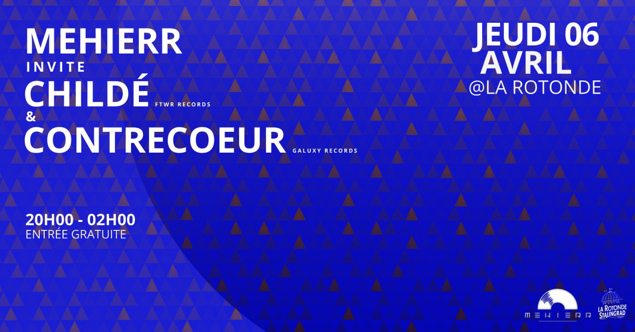 Mehierr invite Childé (FTWR Records) & Contrecoeur