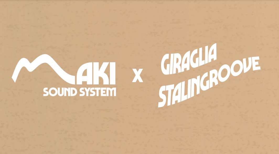 Giraglia Stalingroove - Maki Sound System & Funkastle