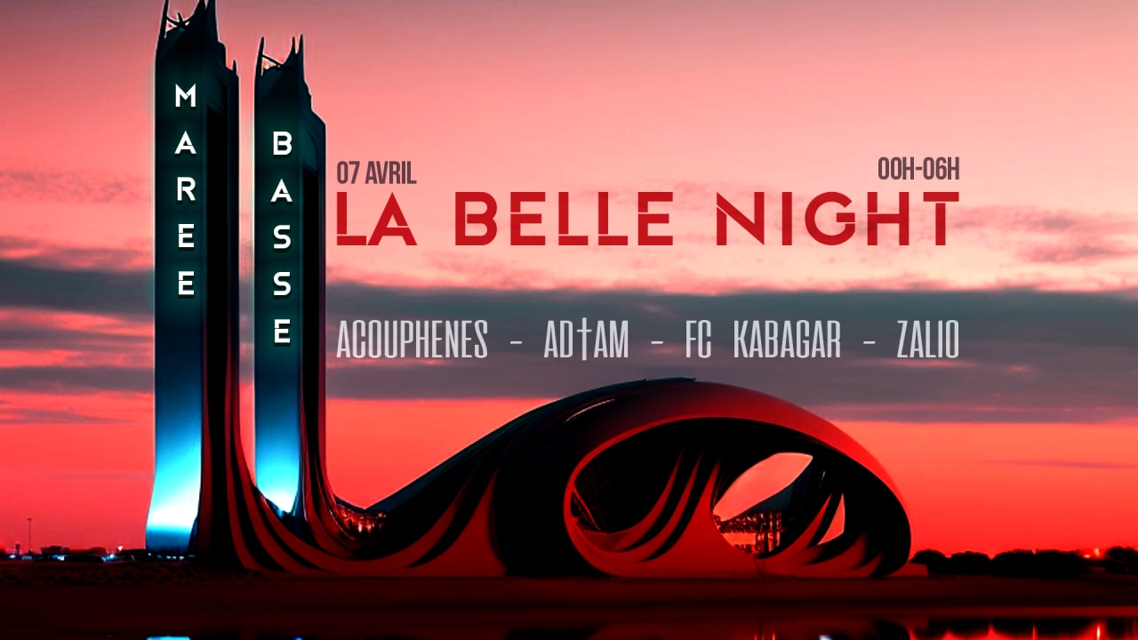 MARÉE BASSE : LA BELLE NIGHT