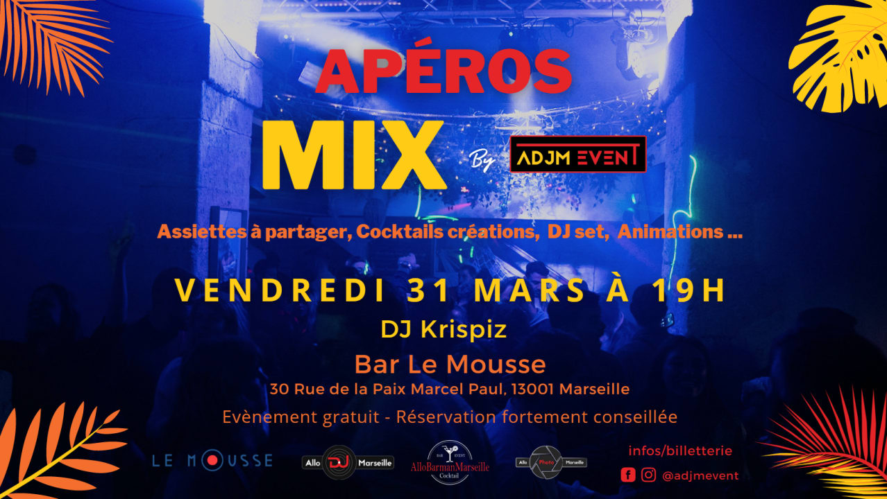 Apéros Mix #2 - Vendredi 31 Mars