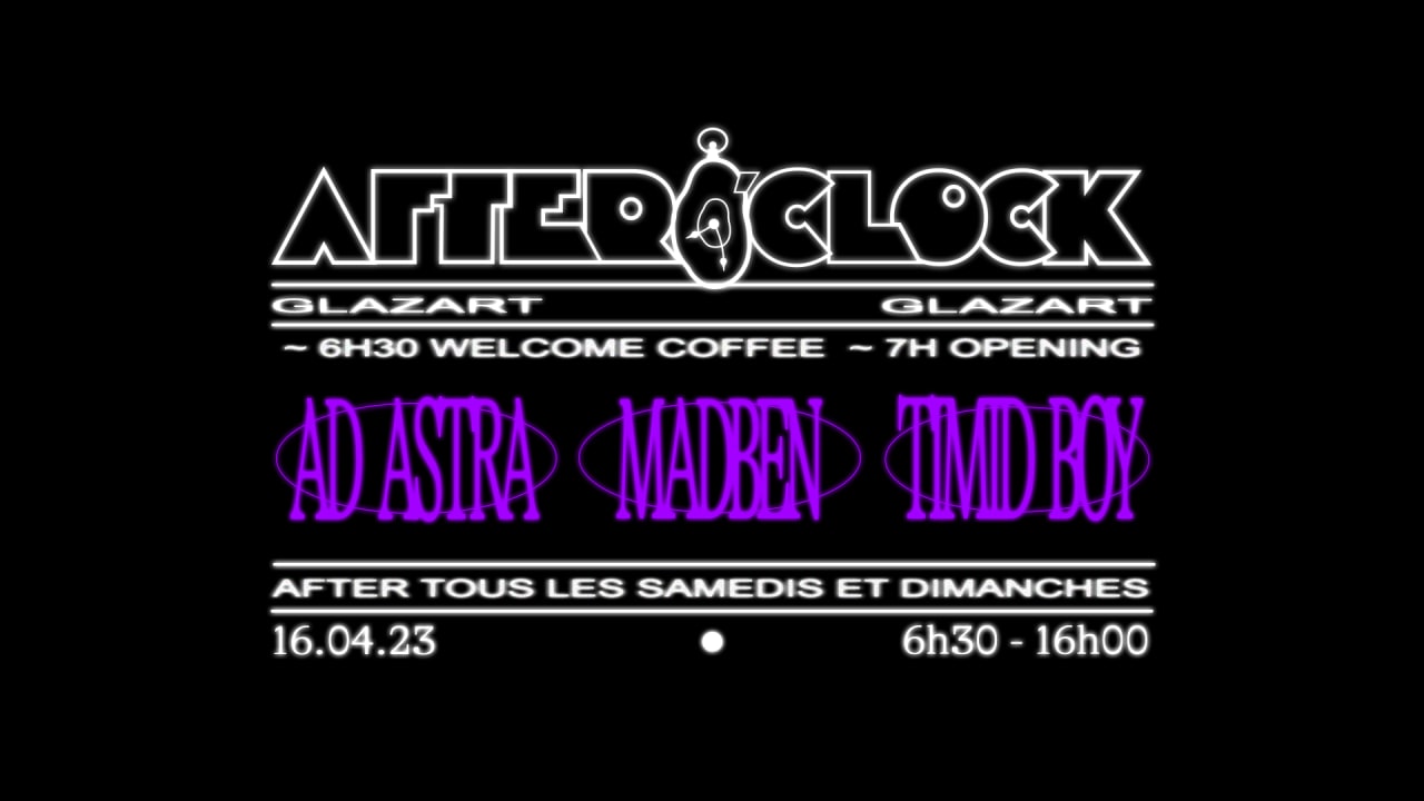 After O'Clock : Ad Astra, Madben, Timid Boy