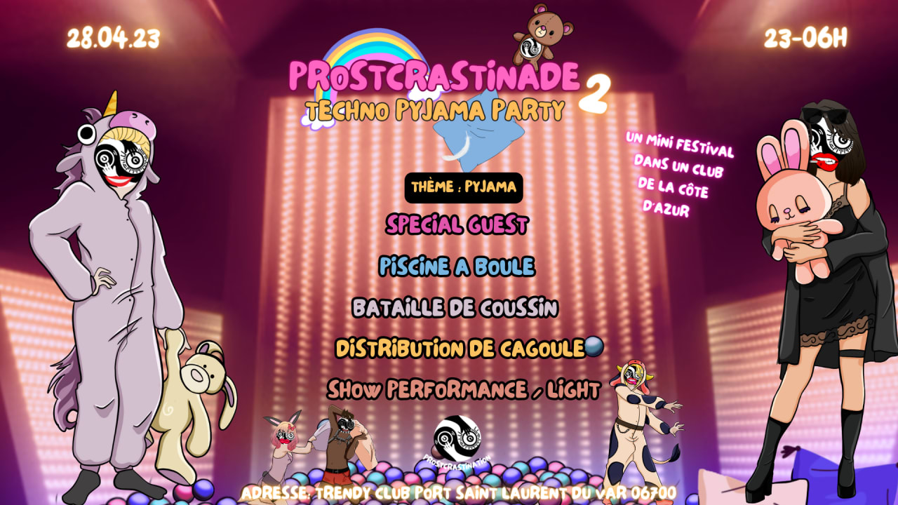 Prostcrastinade TECHNO PYJAMA PARTY