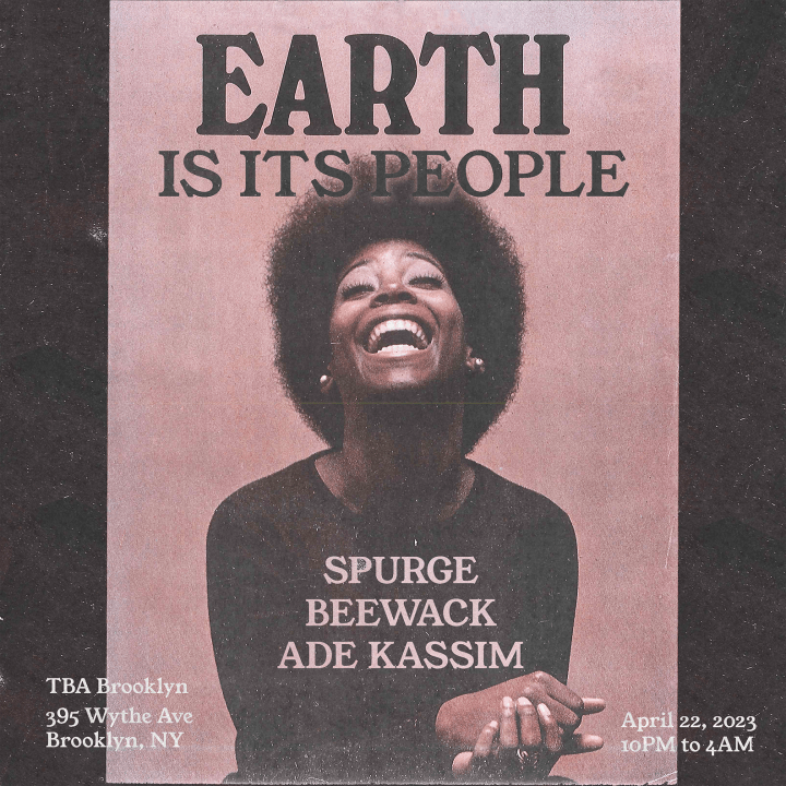 Earth is its People: Beewack, Ade Kassim, Spurge