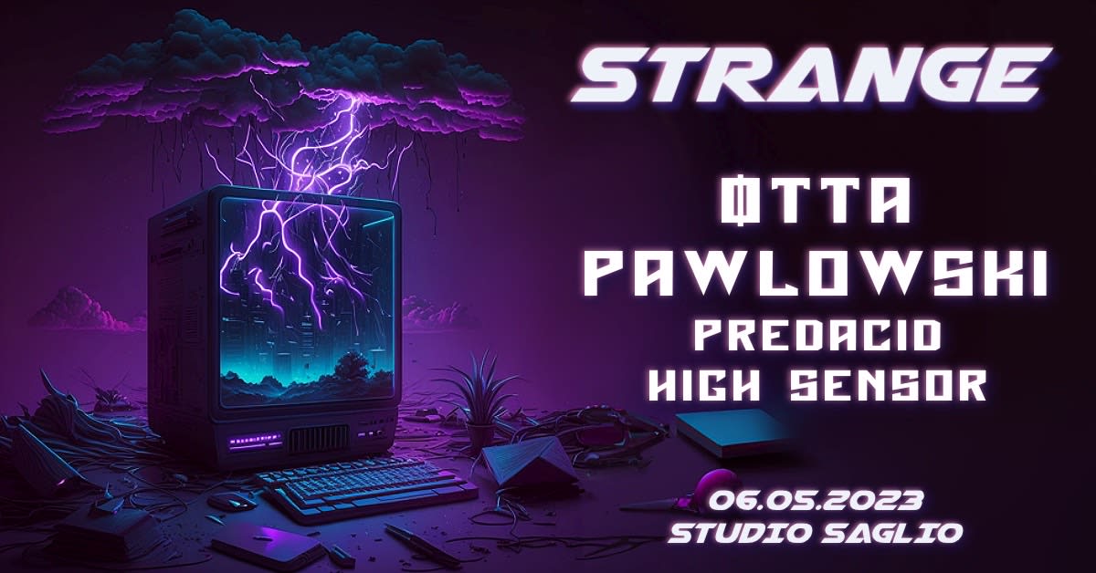 STRANGE invite ØTTA + PAWLOWSKI