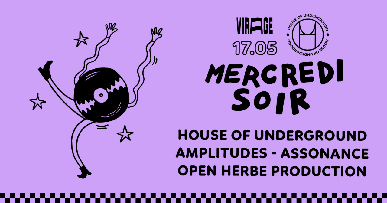 MERCREDI SOIR : House of Underground, Amplitudes, Assonance