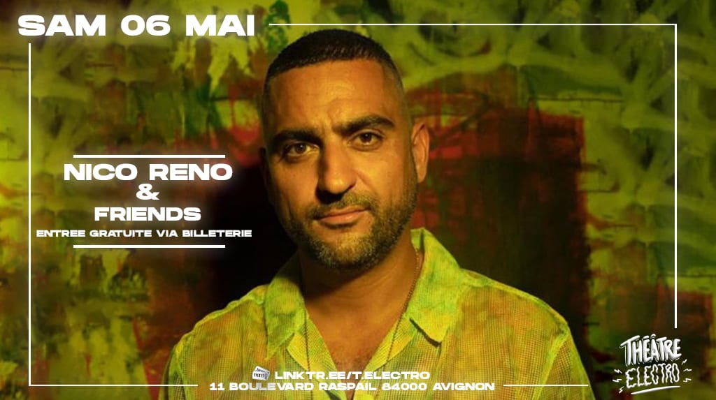 Nico Reno & Friends au Théâtre Electro // Entrée Gratuite