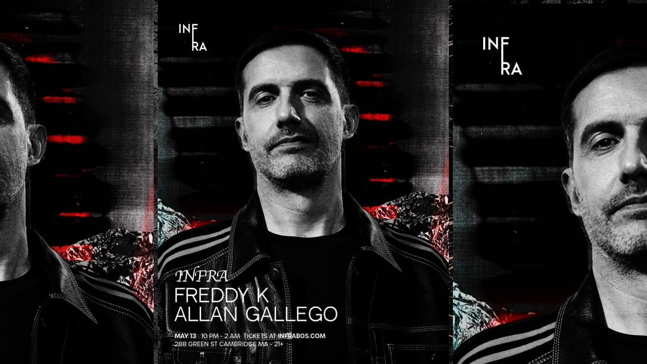 Infra Presents Freddy K & Allan Gallego