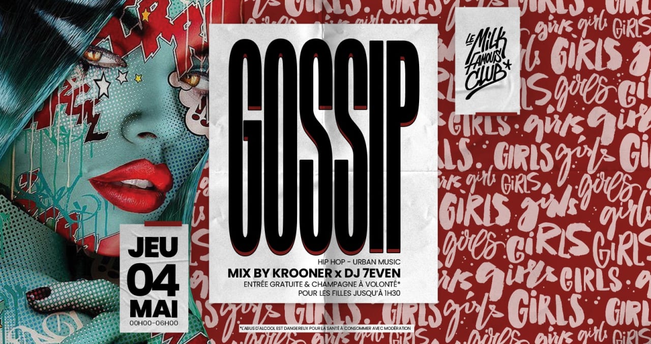 JEU 04 MAI - GOSSIP W/ KROONER & 7EVEN - MILK CLUB