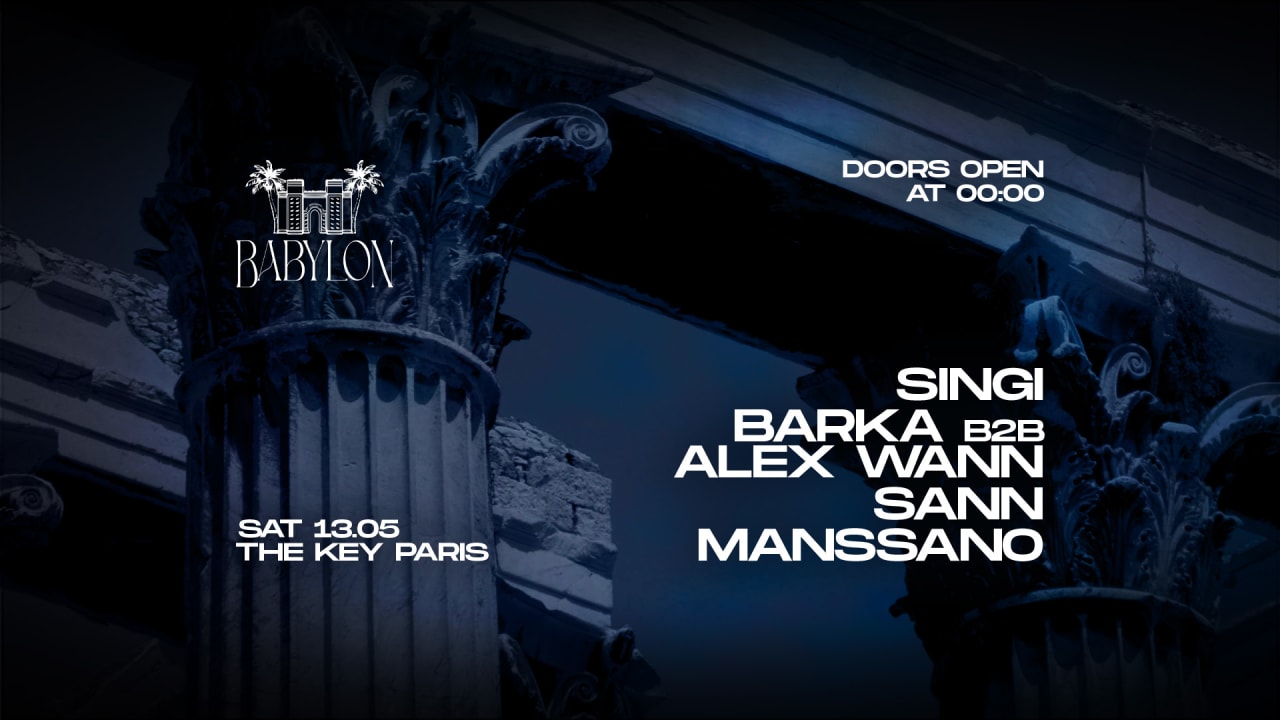 Babylon Invite Barka b2b Alex Wann & Singi & Sann & Manssano