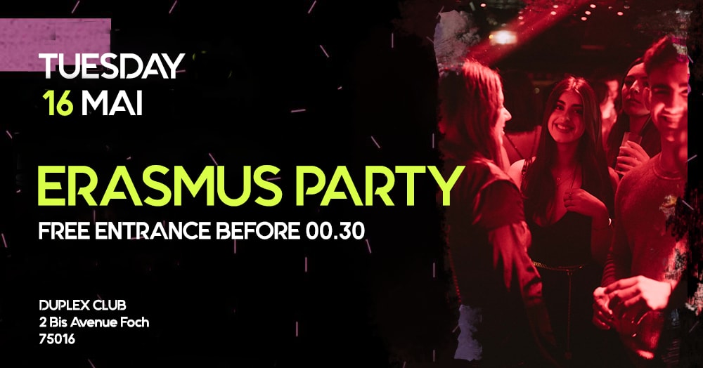 ERASMUS PARTY 16 MAI_ DUPLEX CLUB