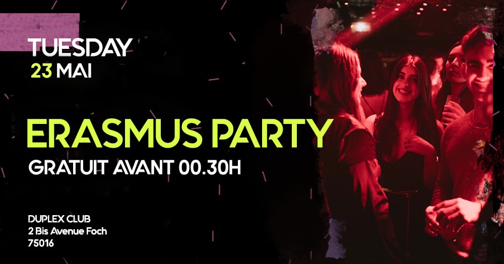 ERASMUS PARTY 23 MAI_ DUPLEX CLUB