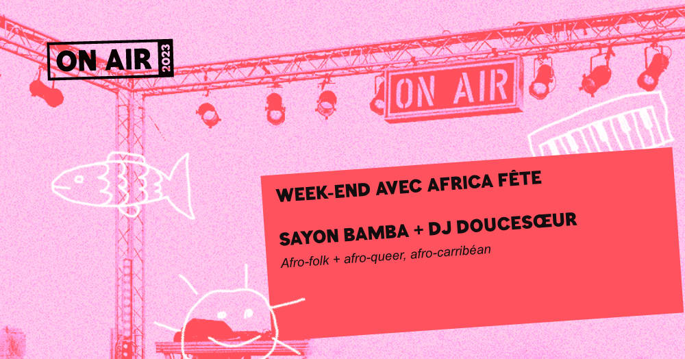 ON AIR : AFRICA FETE - 24 JUIN