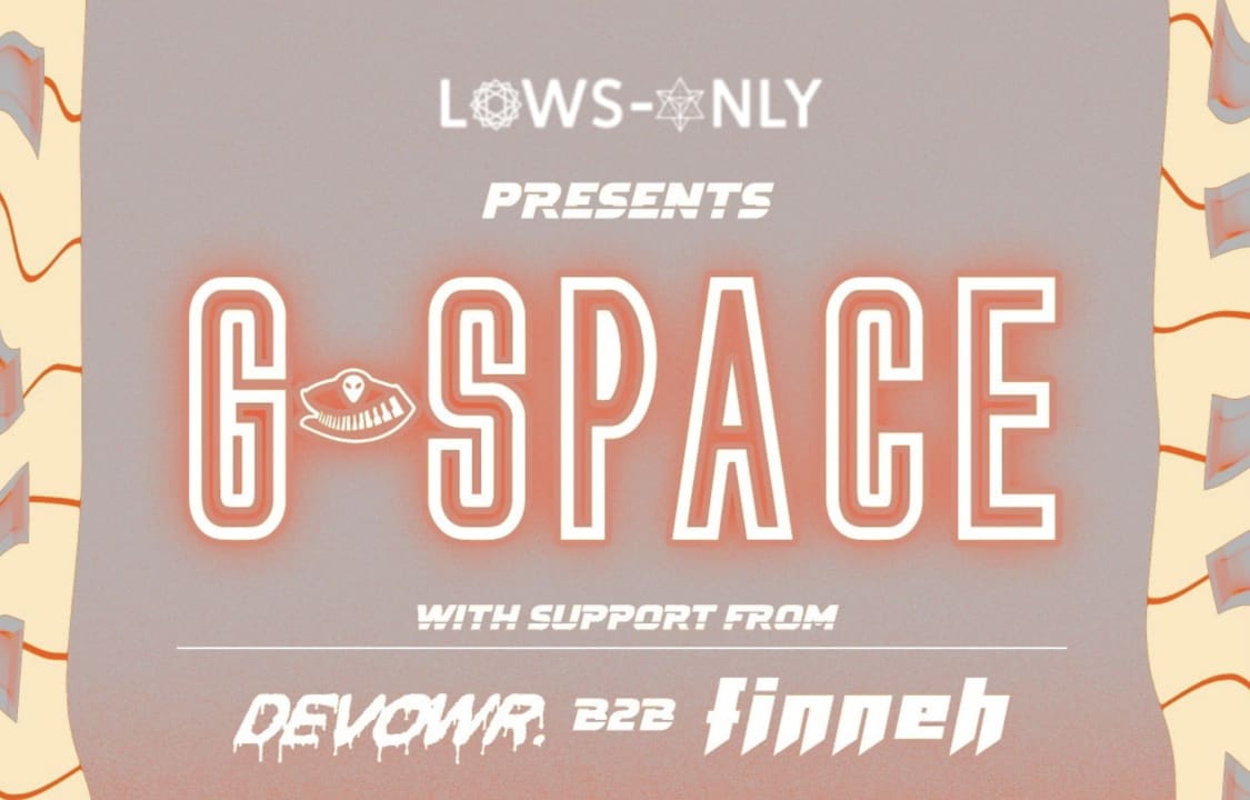 Lows Only Presents : G space & Friends Pop Up