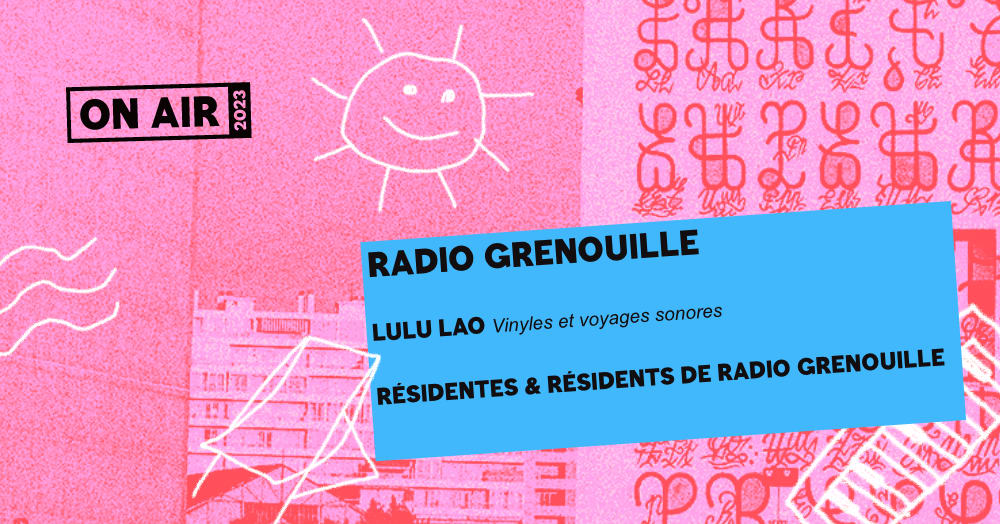 ON AIR : RADIO GRENOUILLE - 5 AOÛT