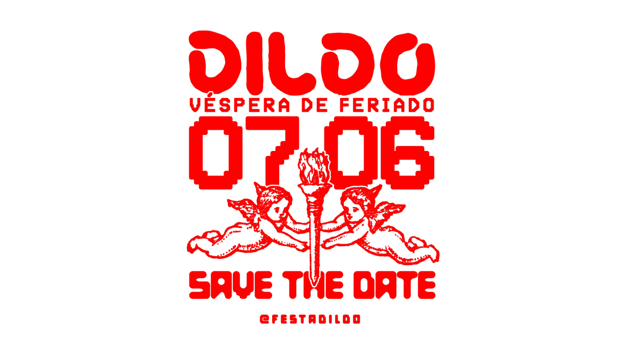 DILDO - VÉSPERA DE FERIADO 7/6