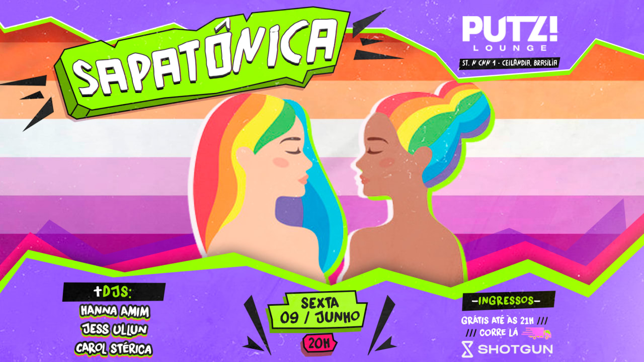 09.06 - SAPATÔNICA NA PUTZ LOUNGE!