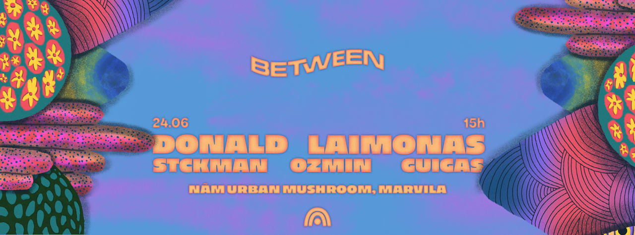 Between - Donald, Laimonas, Stckman, Ozmin & Guigas