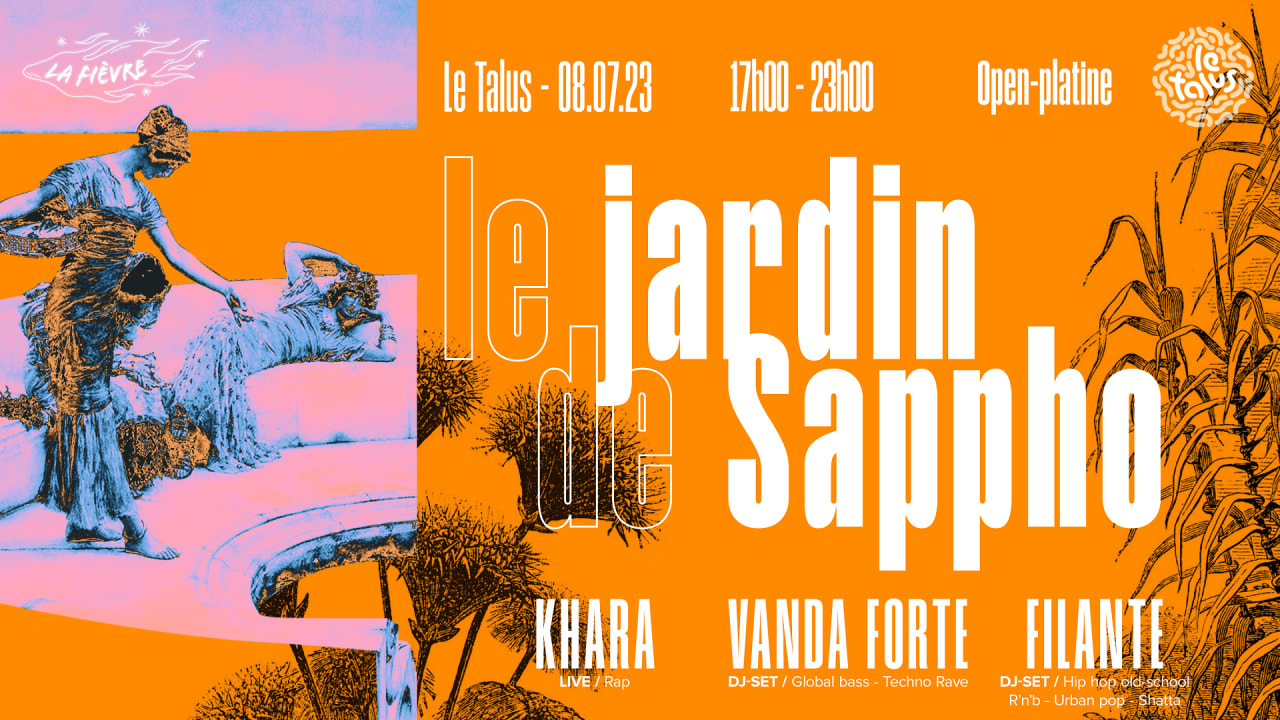 La Fièvre x Le Talus : Le Jardin de Sappho