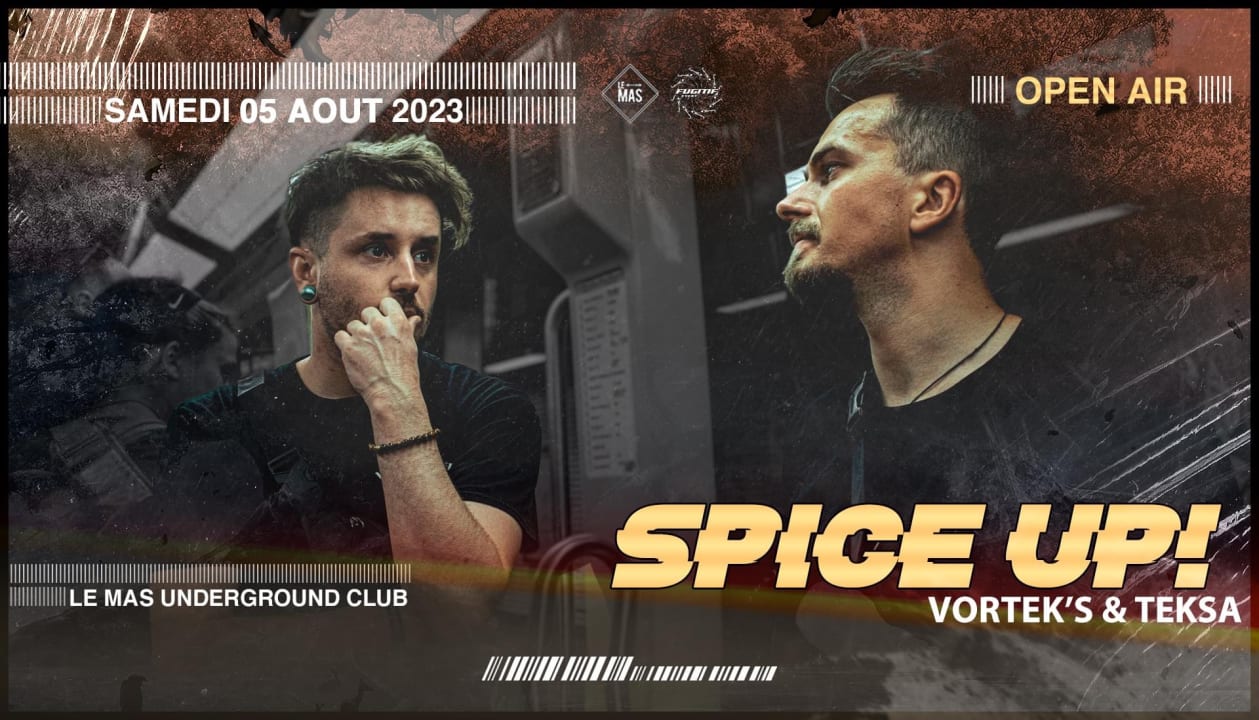 Fugitif invite SPICE UP (Vortek’s & Teksa) / OPEN AIR