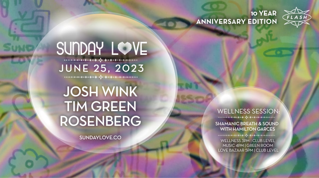 Sunday Love: Josh Wink - Tim Green - Rosenberg