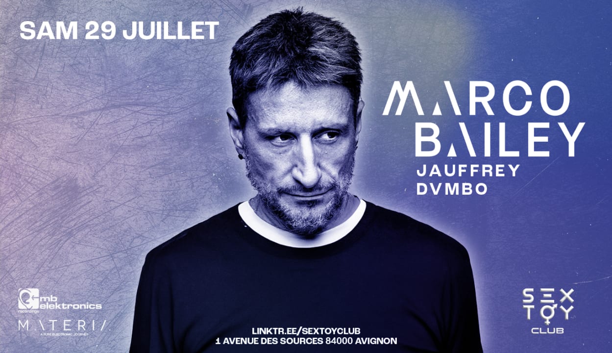 MARCO BAILEY + JAUFFREY + DVMBO au SextoyClub Avignon