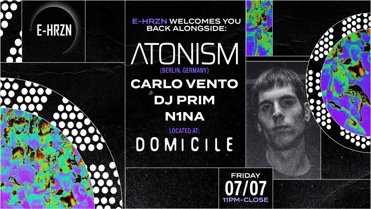 E-HRZN presents: Atonism (Berlin, Germany)