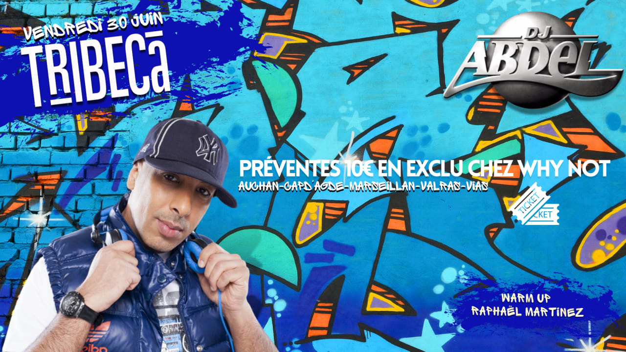 DJ ABDEL au Tribeca en partenariat avec Why Not