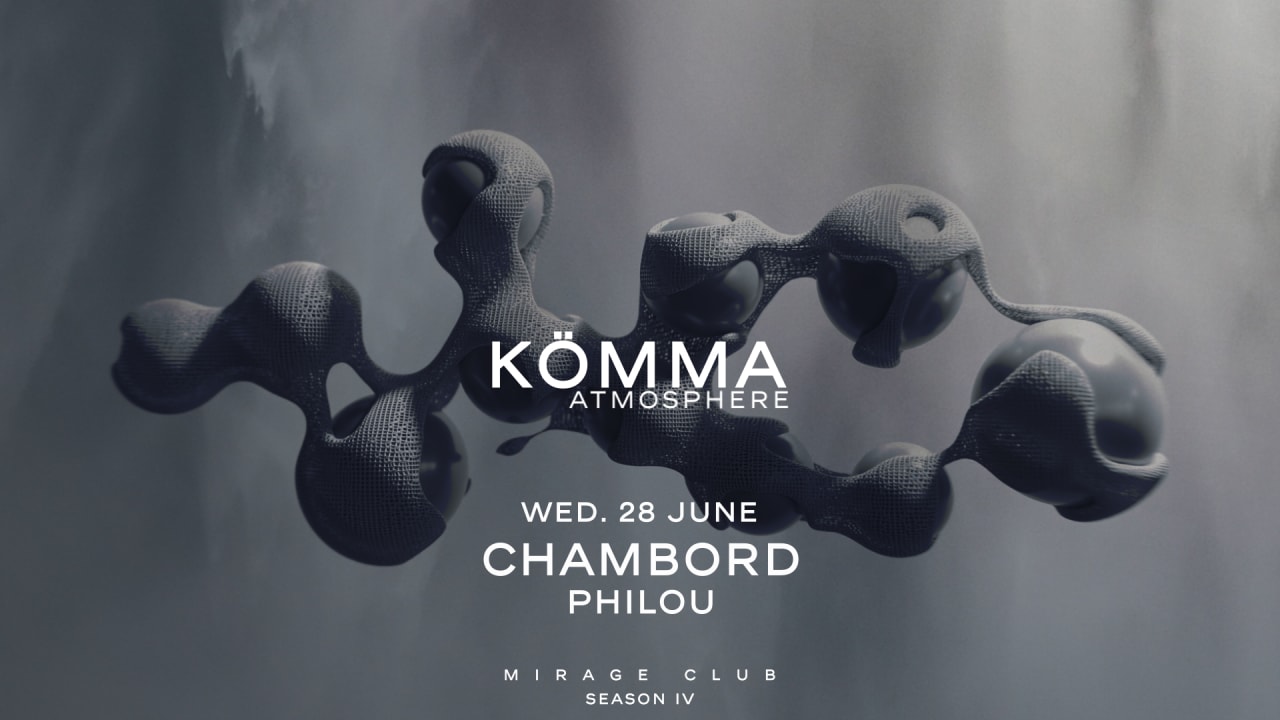 KÖMMA Paris presents : Chambord