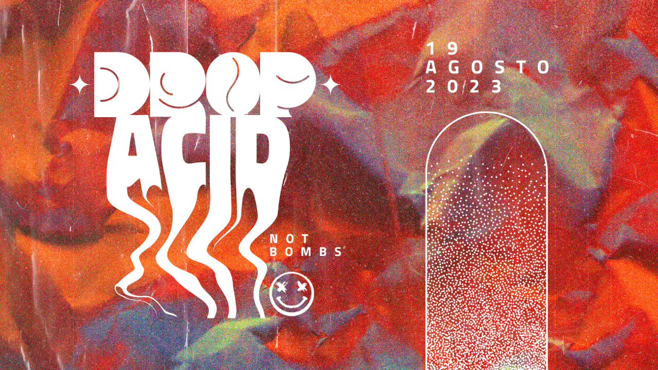 DROP ACID NOT BOMBS III