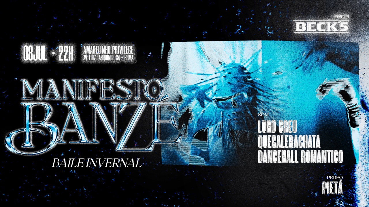 MANIFESTO BANZÉ: BAILE INVERNAL - 08/07 @ CBX