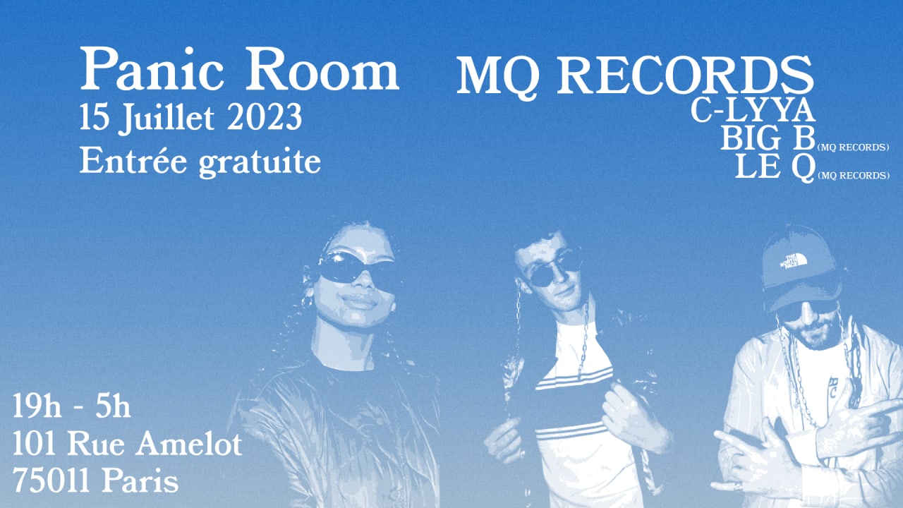 MQ Records au Panic Room w/ C-LYYA, Big B, Le Q