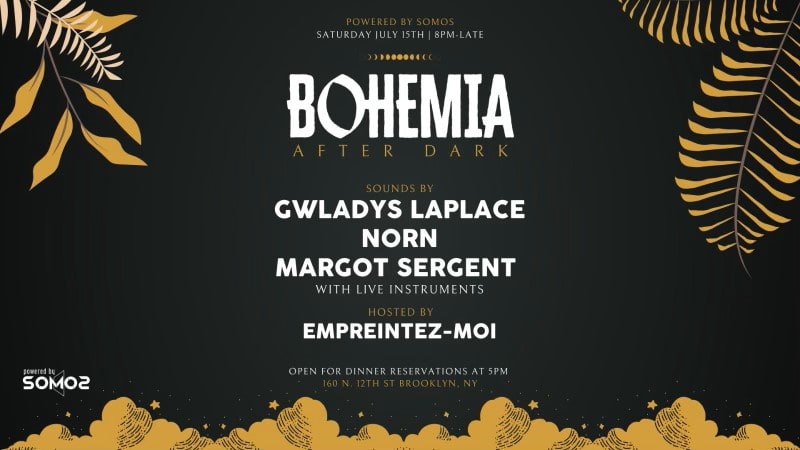 BOHEMIA AFTER DARK: Gwladys Laplace, Norn & Margot Sergent