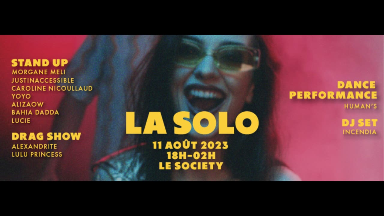 LA SOLO Stand up - Drag queens - Dance performance - DJ set