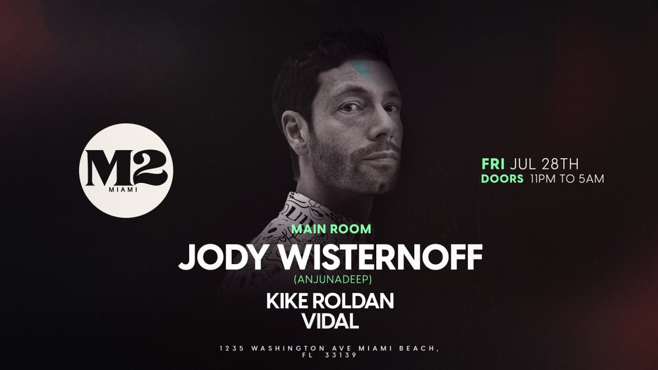 JODY WISTERNOFF (ANJUNADEEP) at M2