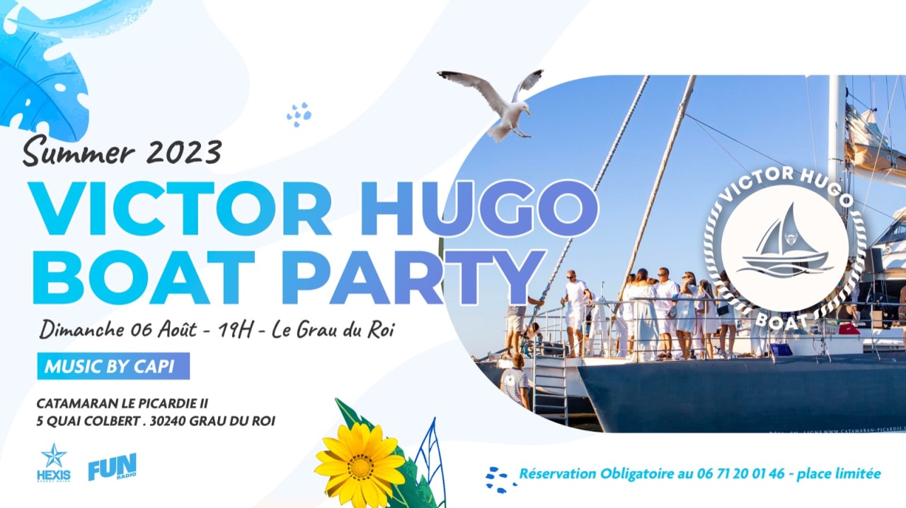 VICTOR HUGO BOAT PARTY