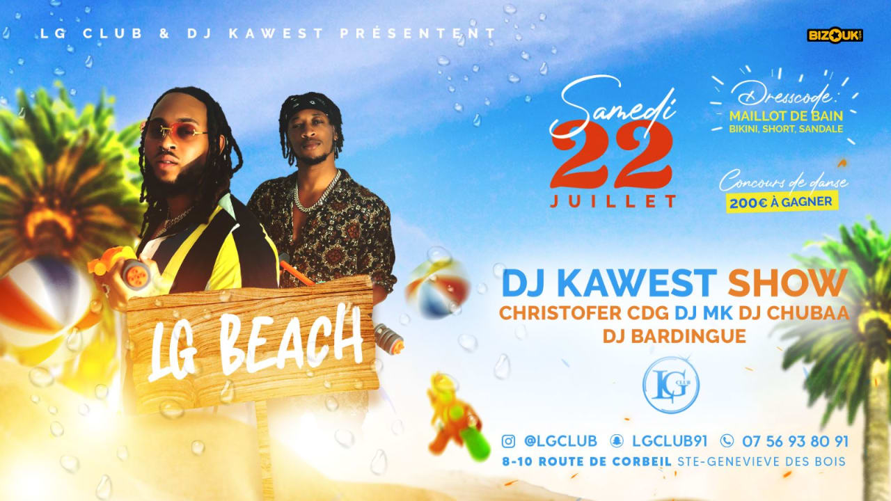 LG BEACH :  DJ KAWEST SHOW !