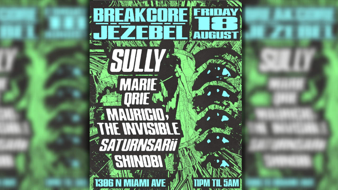 Jezebel x Breakcore present: Sully