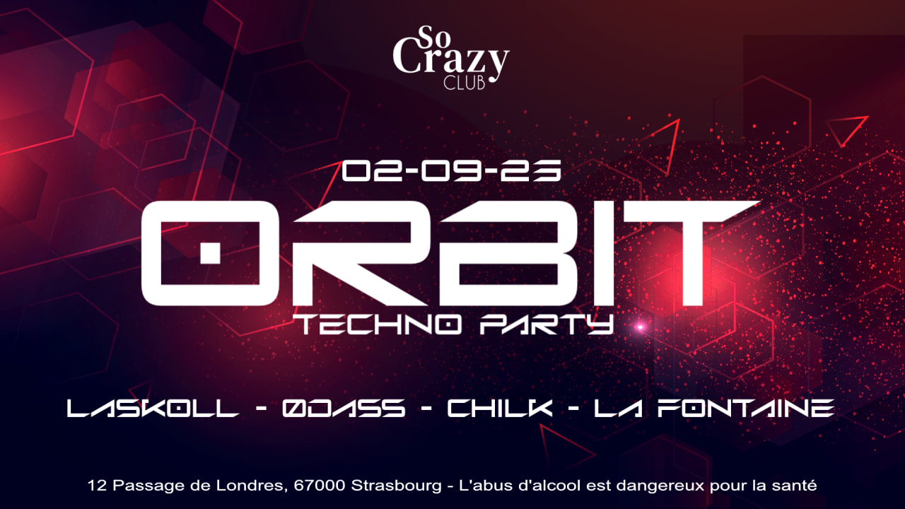 ORBIT techno party w./ LASKOLL - ØDASS - CHILK - LA FONTAINE