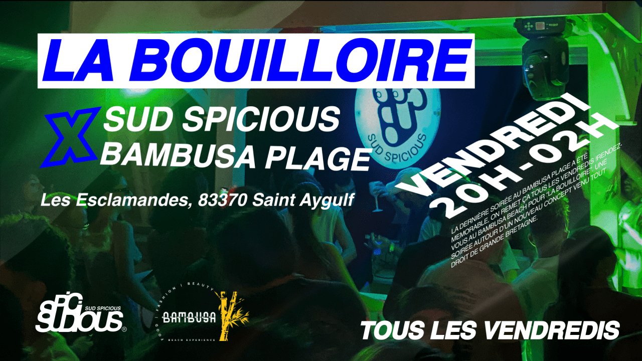 "LA BOUILLOIRE - SUD SPICIOUS - ÉDITION 4