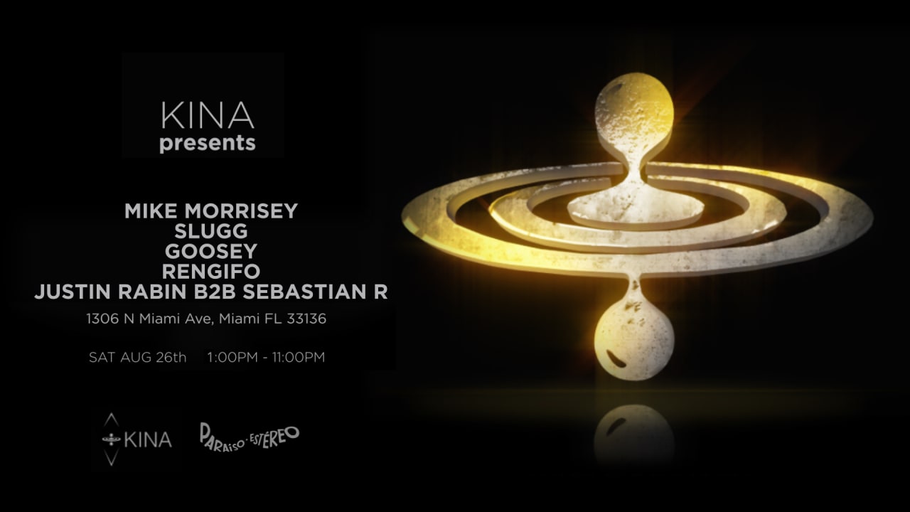 Kina Presents: Opening Afterparty w/ Mike Morissey & more