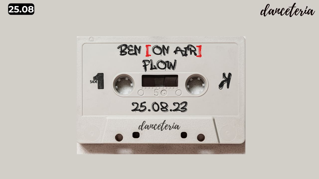 Ben -on air- + Flow  (EnKore) @ Danceteria