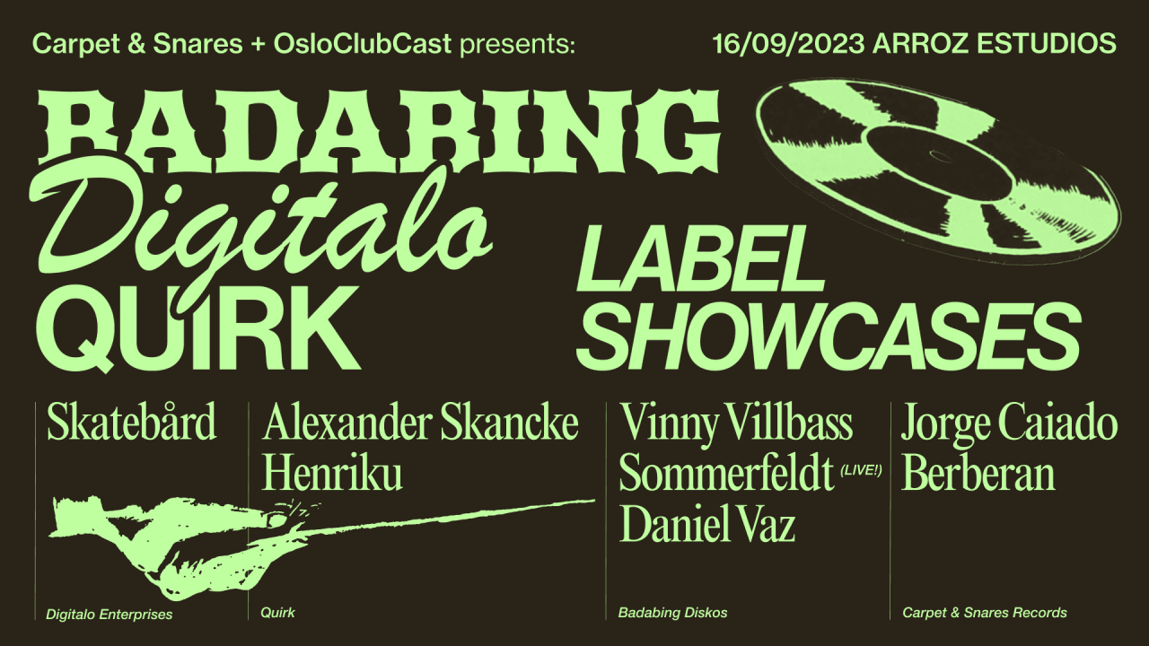 Carpet & Snares + OsloClubCast: Badabing, Digitalo, Quirk