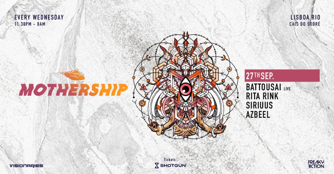 MOTHERSHIP BY VISIONARIES & FREAKY FICTION - 27TH SEPT