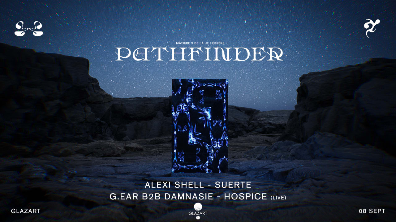 Pathfinder: Alexi Shell, SUERTE, G.ear & Damnasie & more