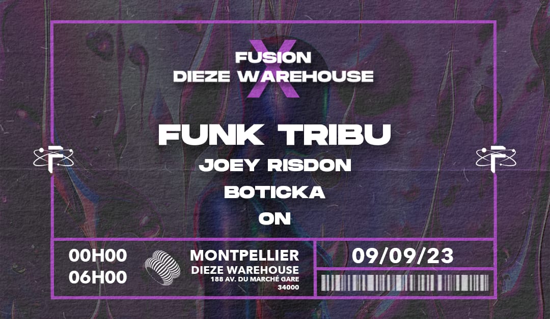 FUSION MONTPELLIER - FUNK TRIBU - JOEY RISDON - BOTICKA-ON