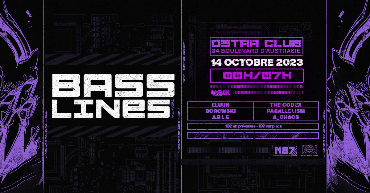 N87 Présente : BASSLINES w/ The Codex, Eluun, A_Chaos & more