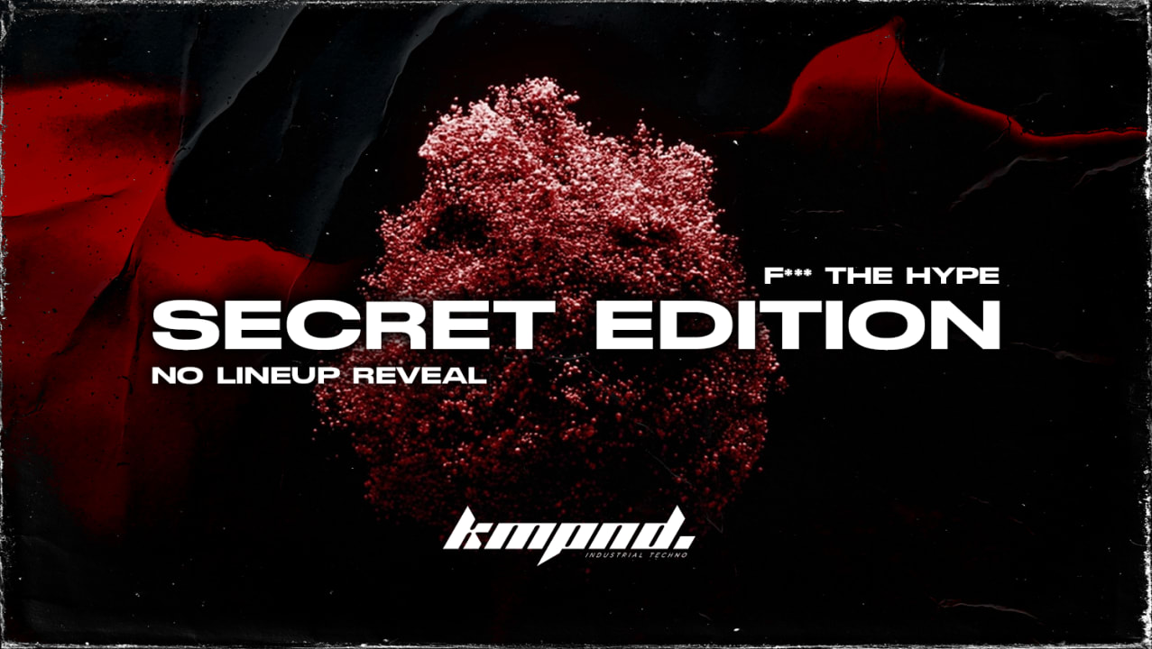 KOMPOUND | SECRET EDITION [PLEASURE & DESTRUCTION ]