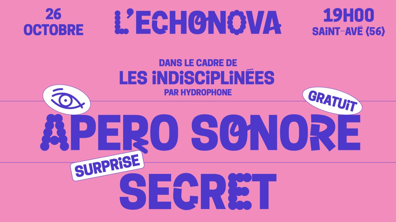 Apero Sonore Secret - Les Indisciplinées