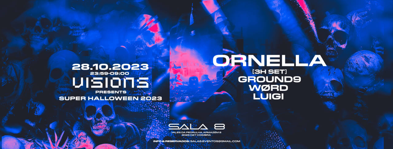 Visions presents: Super Halloween 2023 w/ Ornella (3h Set)