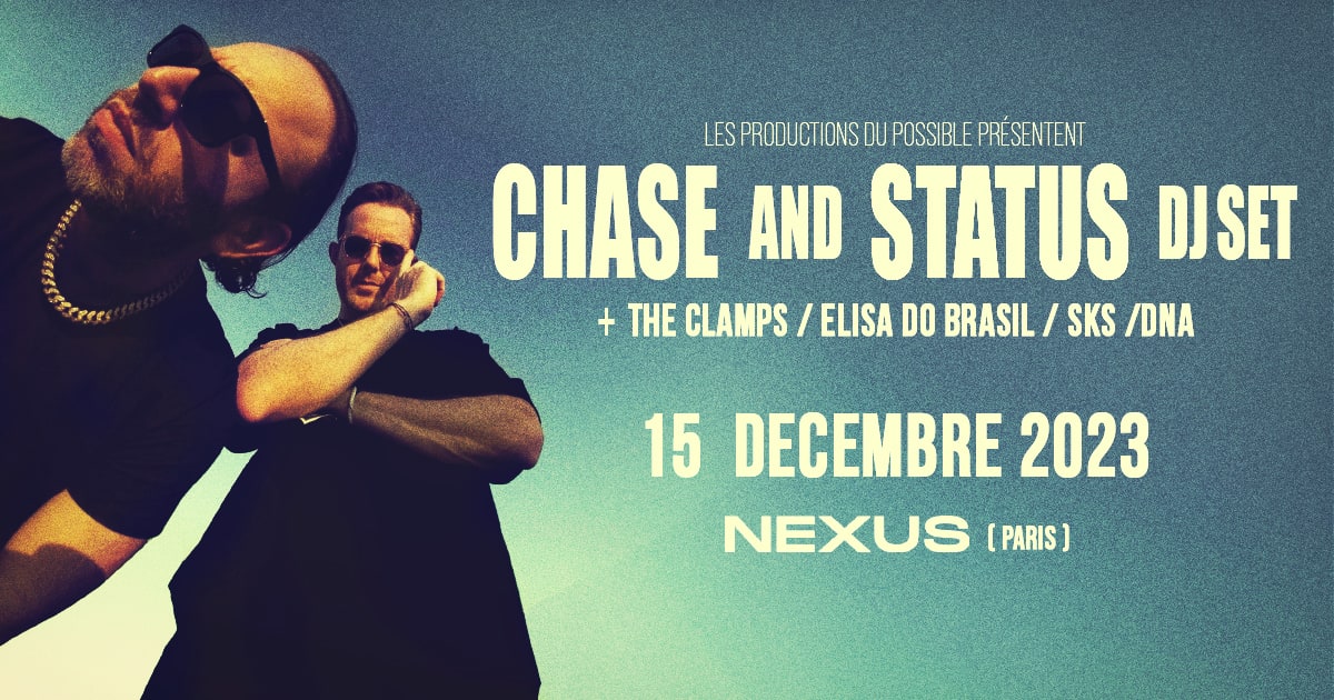 Chase & Status | The Clamps | Elisa Do Brasil | Sks | Dna